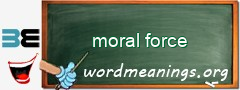 WordMeaning blackboard for moral force